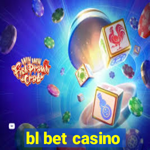 bl bet casino